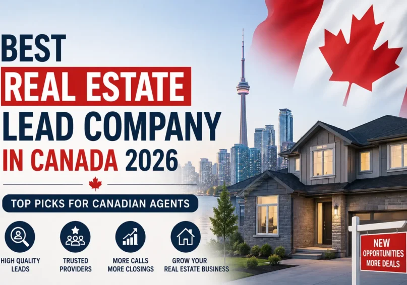 Best Real Estate Lead Company Canada 2026